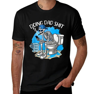 Doing Dad Shit Dad Joke Skeleton Dad Funny Dad Fathers Day Moisture-wicking T-Shirt