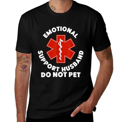 Emotional Support Husband Do Not Pet Funny Affordable Price T-Shirt