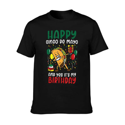 Happy Cinco De Mayo And Yes It's My Birthday Dabbing Taco T-Shirt