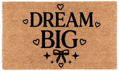 Dream Big