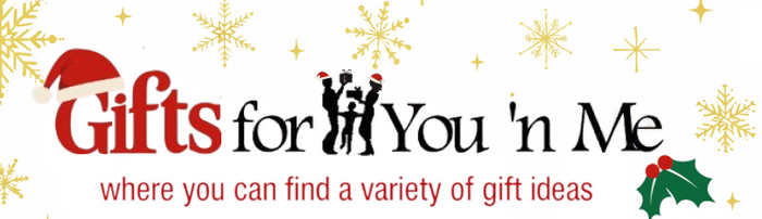 Gifts for You 'n Me
