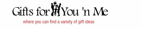 Gifts for You 'n Me