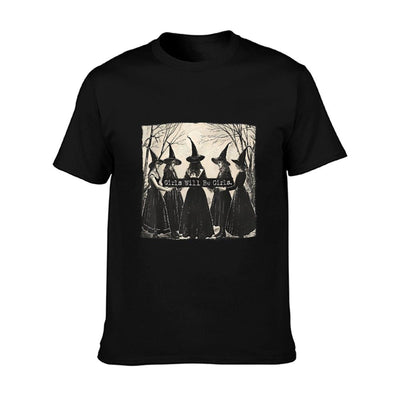 Girl Will Be Girl, Funny Witch, Witchy Vibes T-Shirt