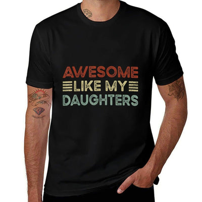 Funny Parents Day Quote Awesome Like My Daughter Cool Dad Breathable T-Shirt