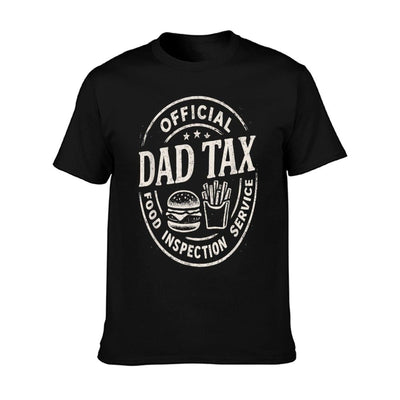 Dad Tax, Funny Papa Daddy Fathers Day T-Shirt