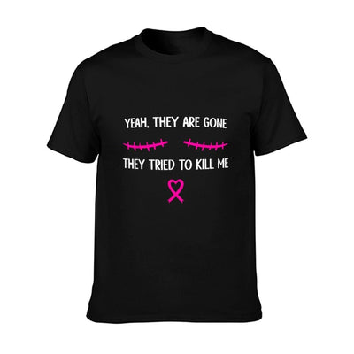 Funny Breast Cancer Survivor Mastectomy They're Gone T-Shirt