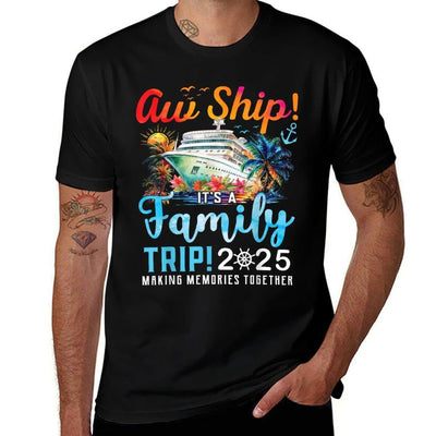 Aw Ship Its A Family Trip 2025 Family Matching Cruise Trip Oversized Silhouette T-Shirt