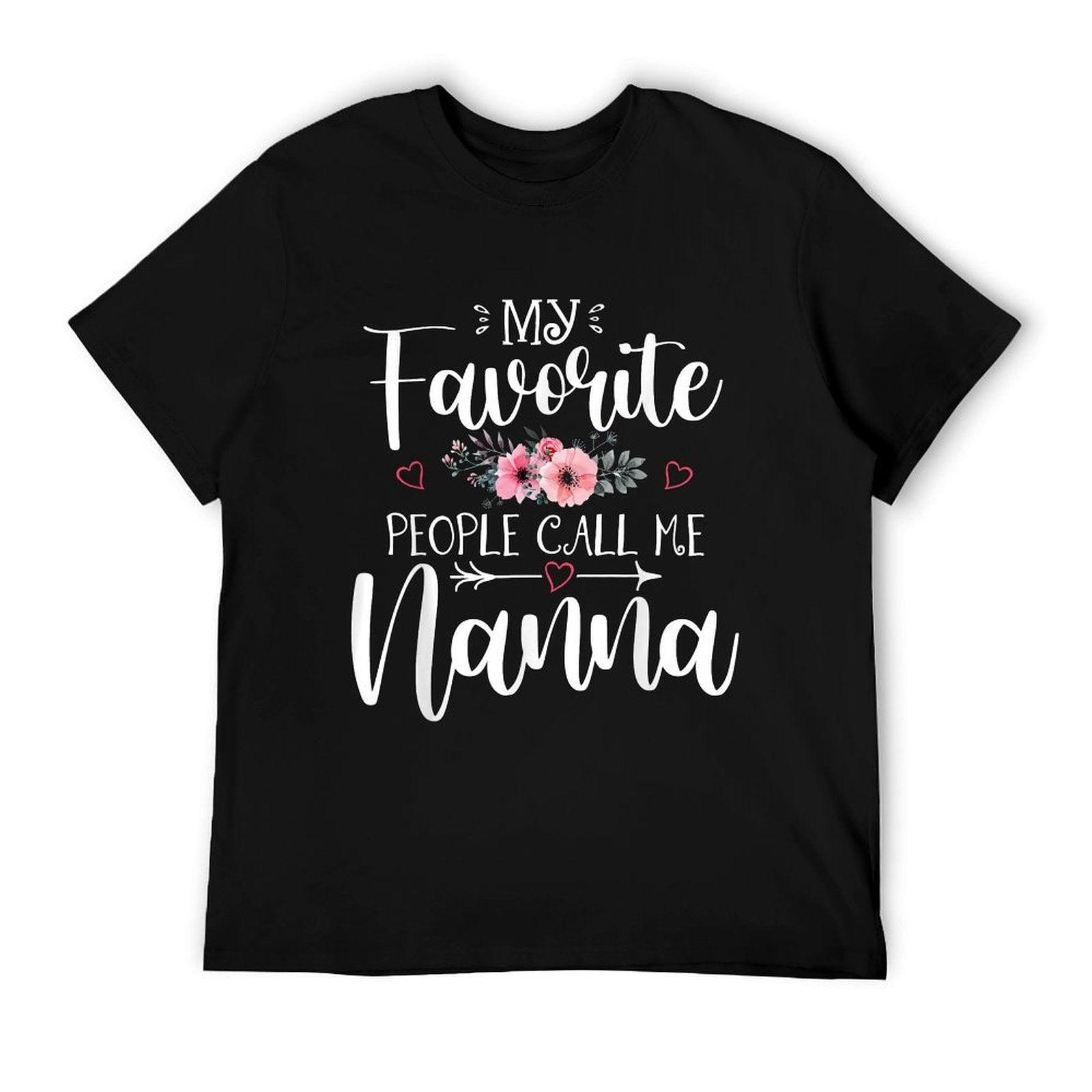 My Favorite People Call Me Nanna Funny Floral Mother's Day T-Shirt