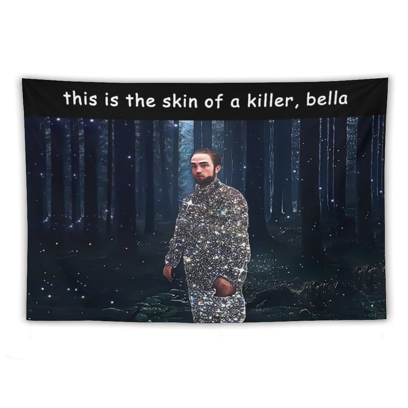 This Is The Skin Of A Killer Bella Tapestry
