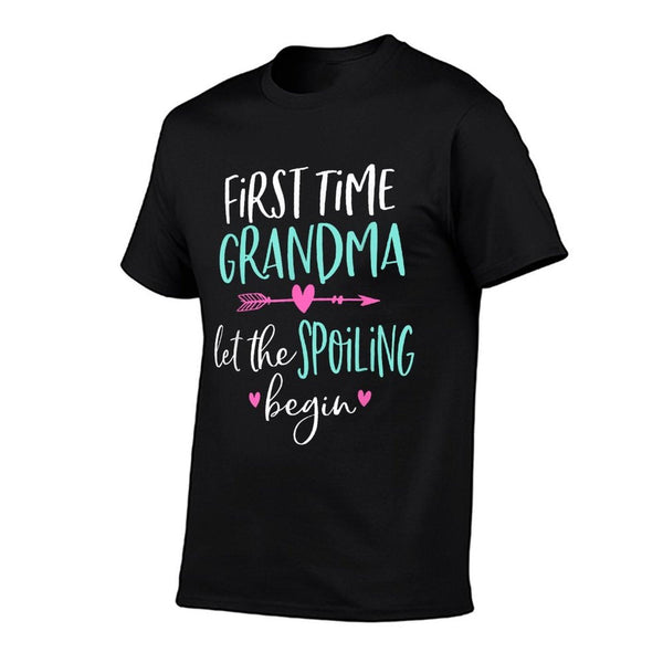 First Time Grandma Let The Spoiling Begin New 1st Time T-Shirt