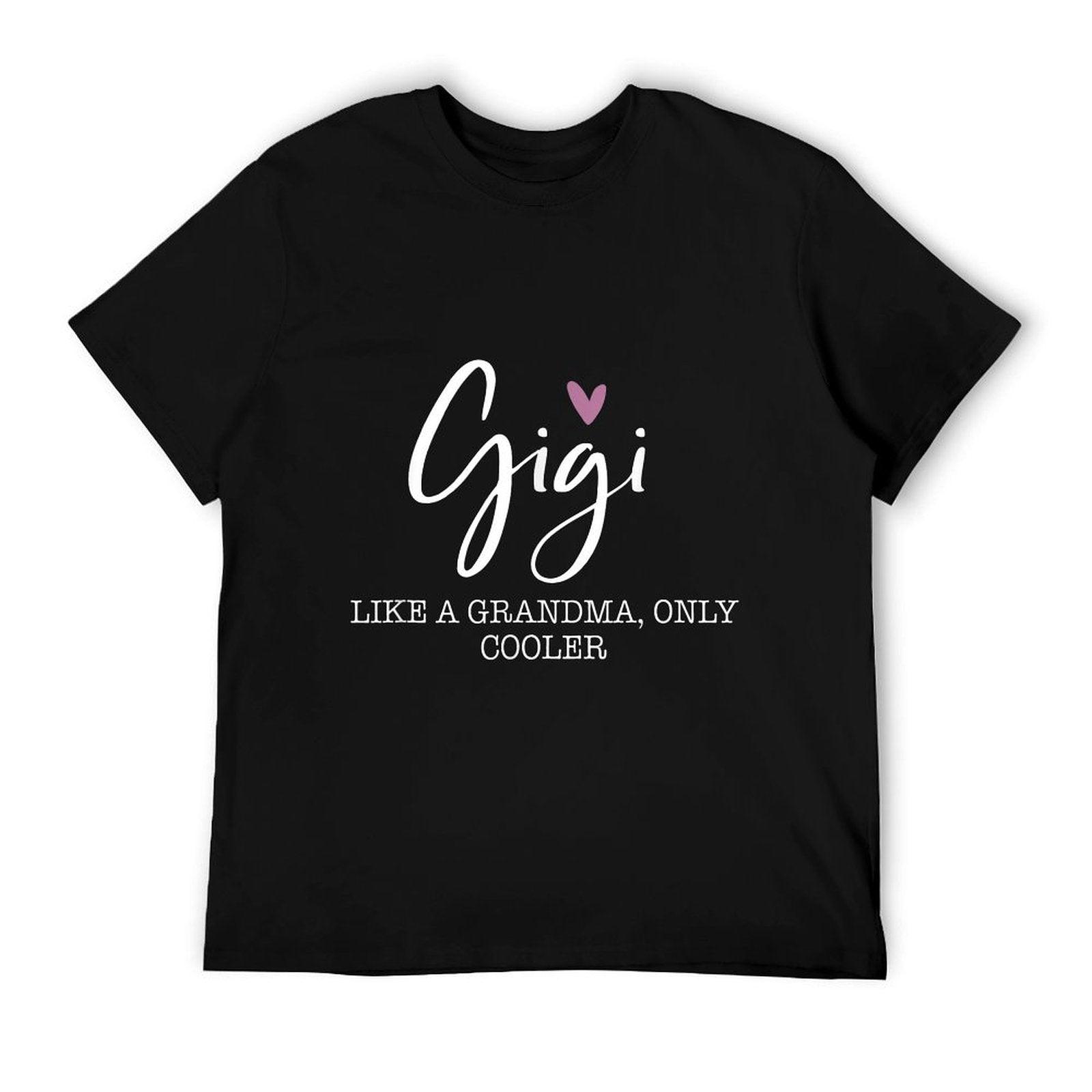 Gigi Like A Grandma Only Cooler Heart Mother's Day Gigi T-Shirt