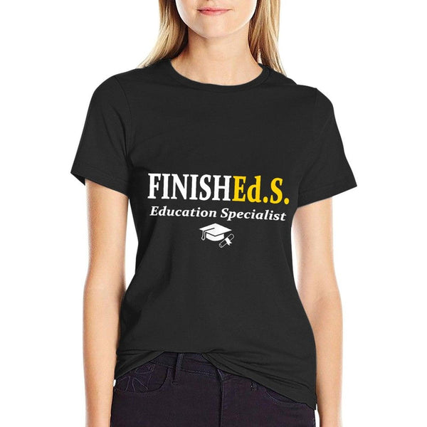 FinishEd.S Education Specialist Degree Graduate Graduation T-Shirt