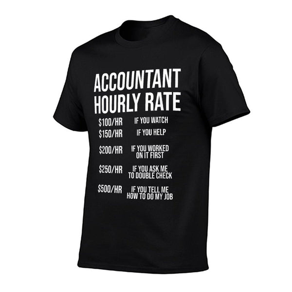 Funny Accountant Hourly Rate Accounting CPA Humor T-Shirt