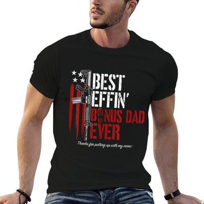 Best Effin’ Bonus Dad Ever Daddy Gun Rights American Flag T-Shirt
