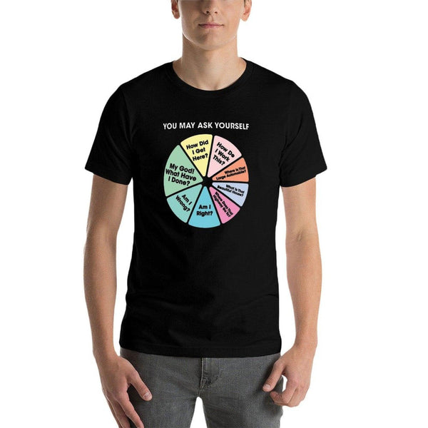 80's Music Retro Lyrics - You May Ask Yourself Pie Chart  Wrinkle-resistant T-Shirt