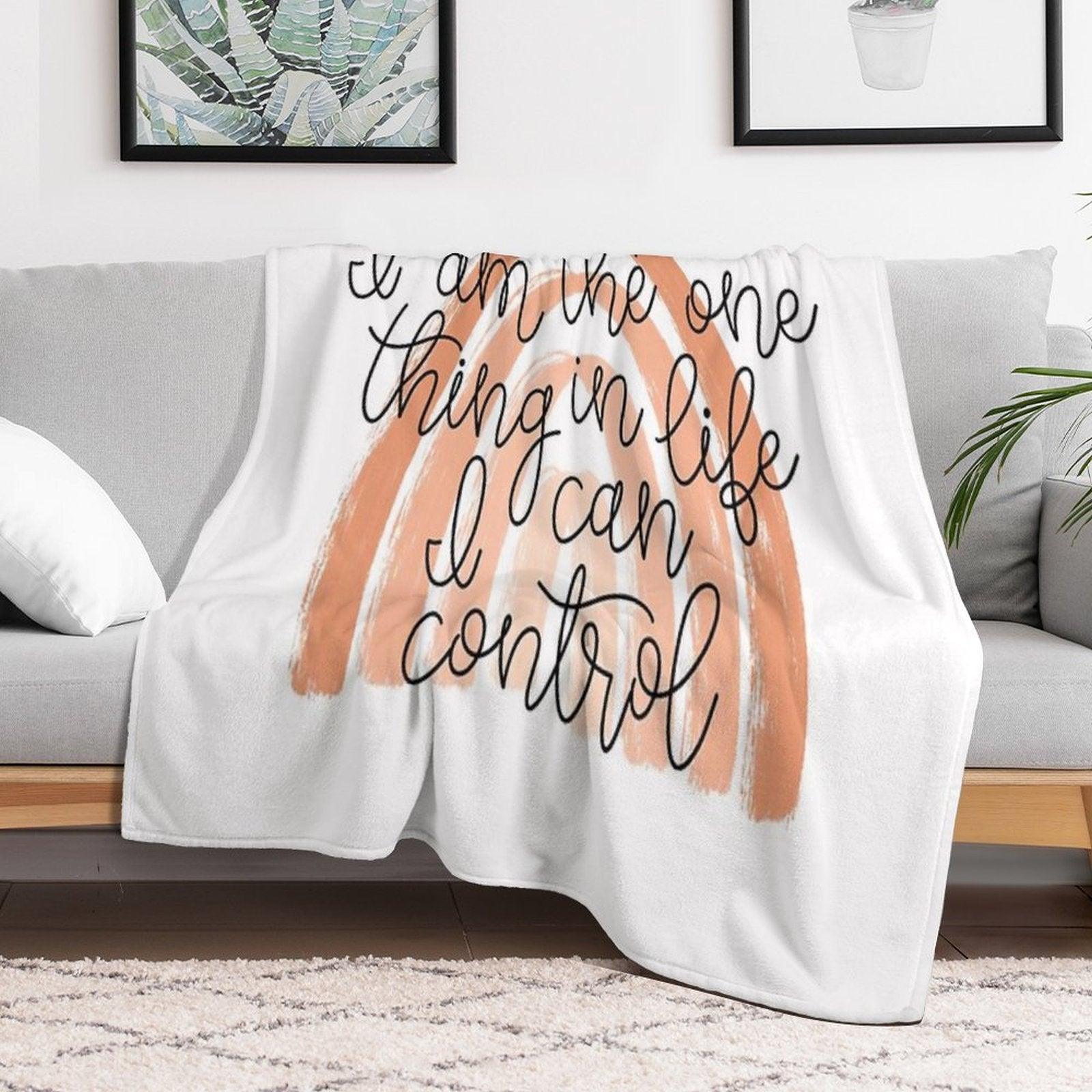 One Thing in Life I Can Control Throw Blanket