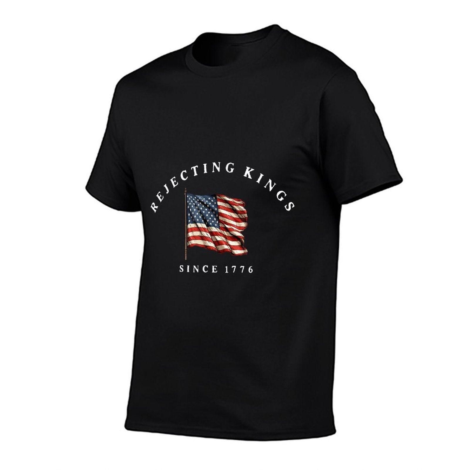 Rejecting Kings Since 1776 Patriotic USA 4th Of July  Classic T-Shirt