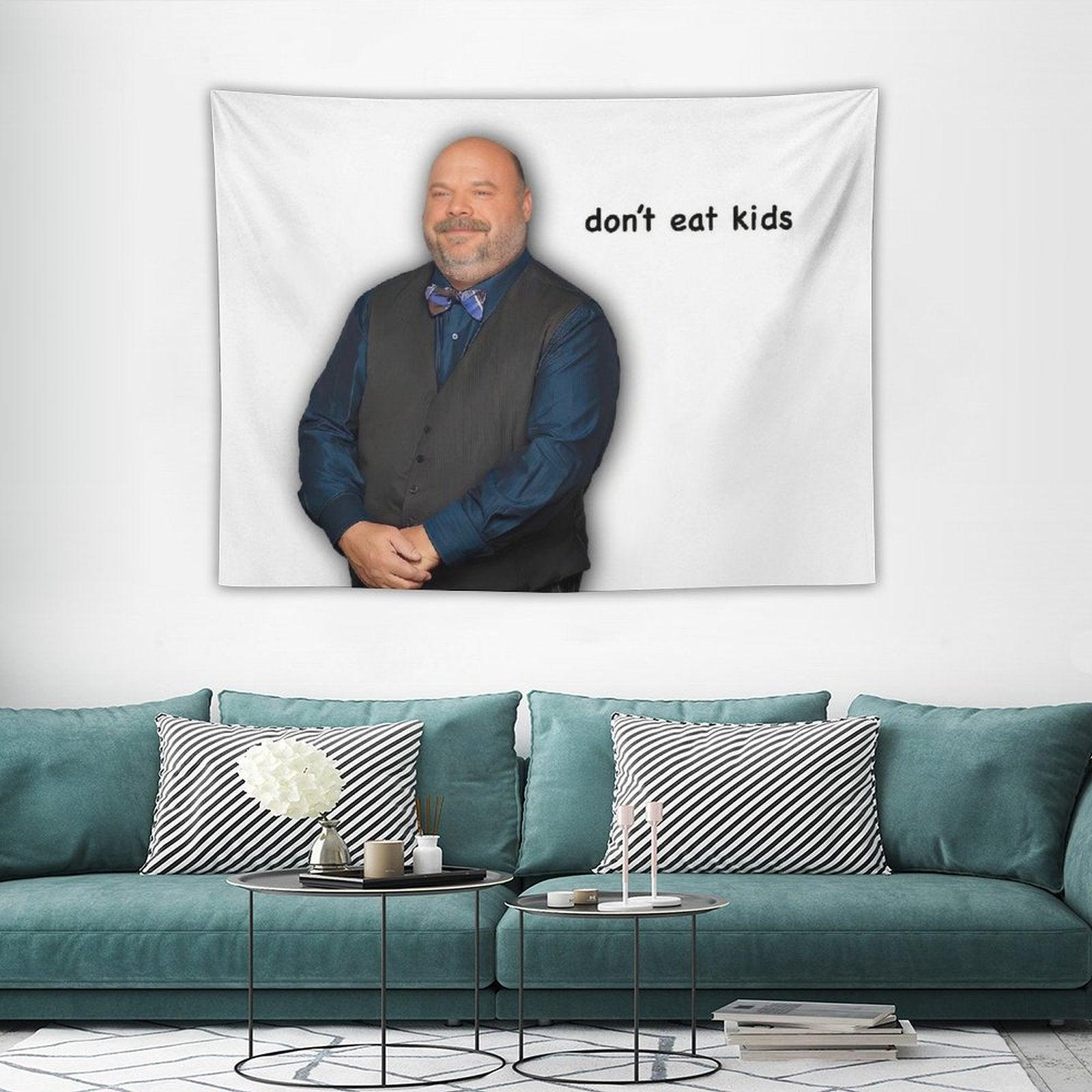 Bertram - Don't Eat Kids Tapestry