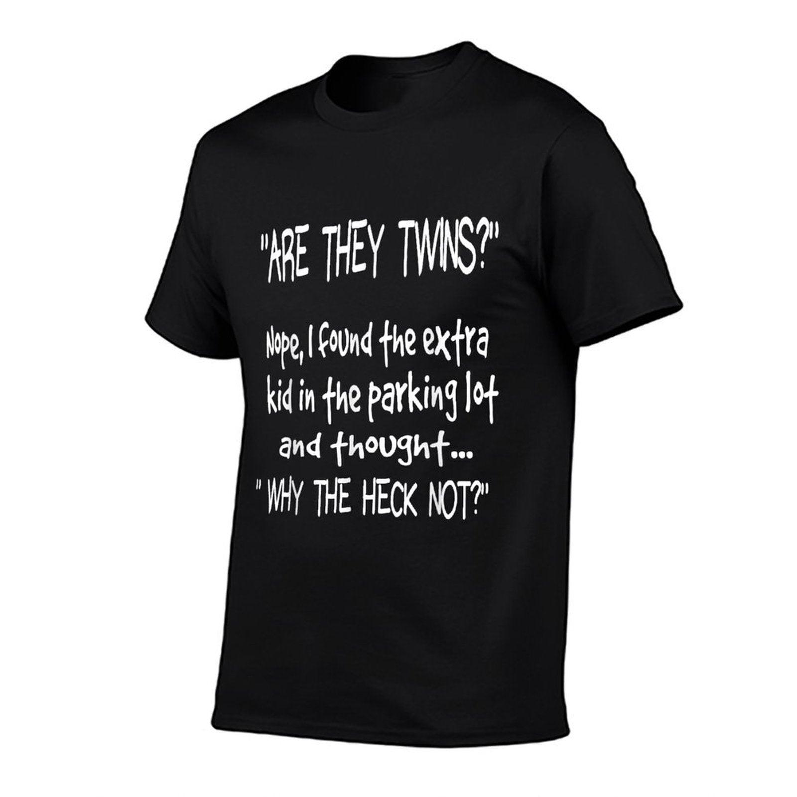 Are They Twins Funny Dad Daddy Parent Humor Joke Mens T-Shirt