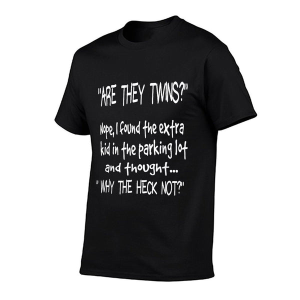 Are They Twins Funny Dad Daddy Parent Humor Joke Mens T-Shirt