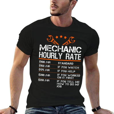 Funny Mechanic Hourly Rate Auto Car Mechanic Labor Rates T-Shirt