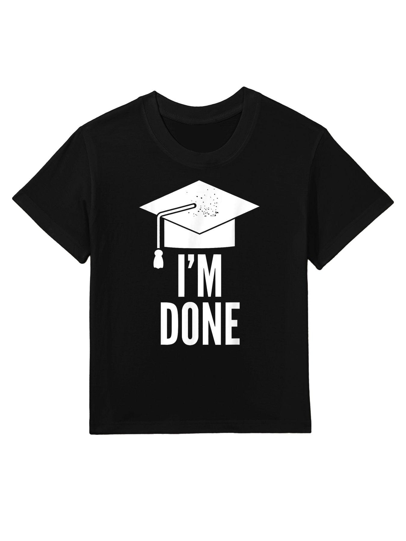 I'm Done Graduation Cap Gift Kids T-Shirt