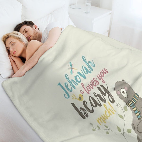 Jehovah Loves You Beary Much Comfort Throw Blanket