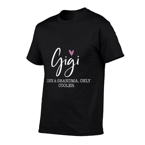Gigi Like A Grandma Only Cooler Heart Mother's Day Gigi T-Shirt