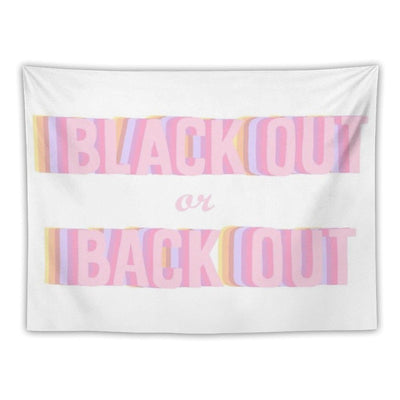 Black Out Or Back Tf Out Tapestry