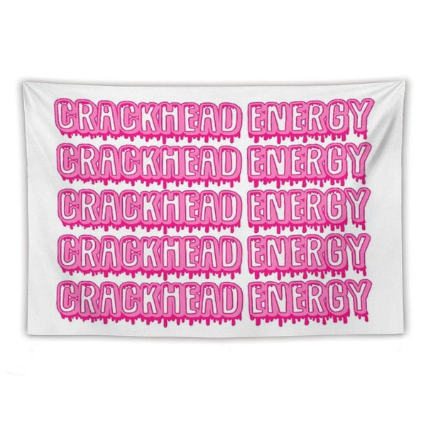 Crackhead Energy Tapestry