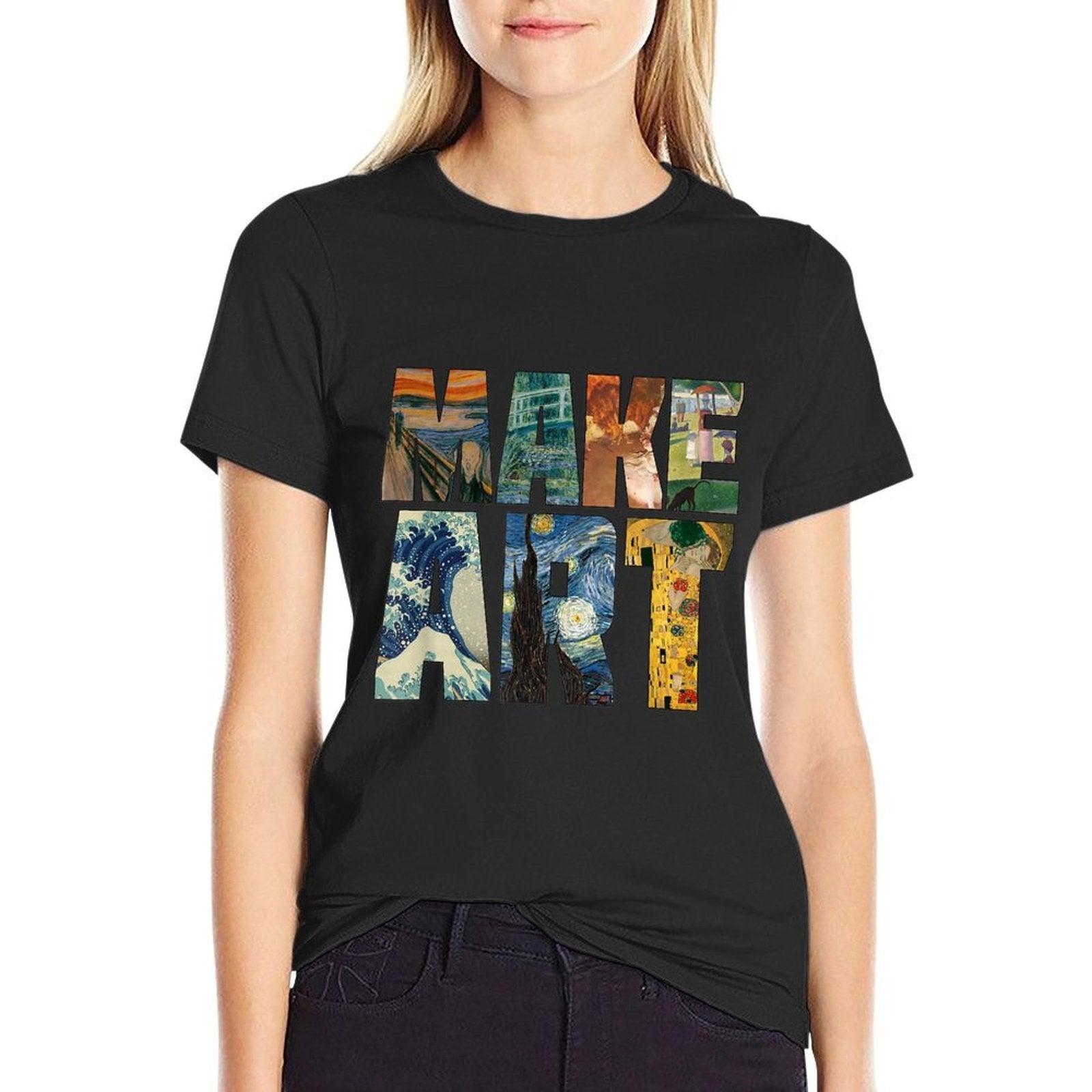 MAKE ART  Funny Artist Artistic Humor Painting Cool T-shirt  Cotton T-Shirt
