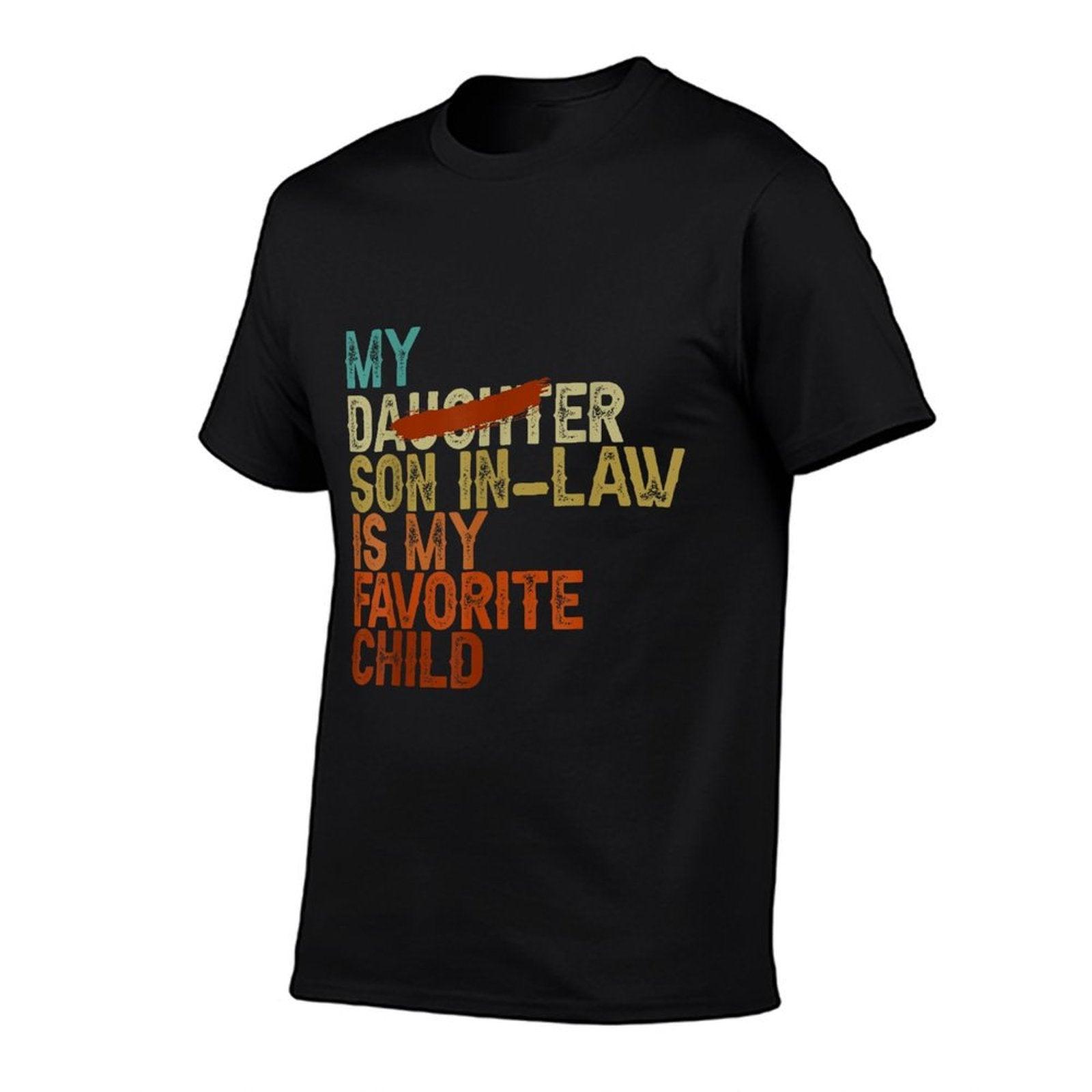 My Son In Law Is My Favorite Child Funny - Replaced Daughter  Lightweight T-Shirt