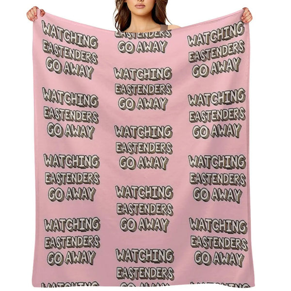 Watching Eastenders Go Away Throw Blanket