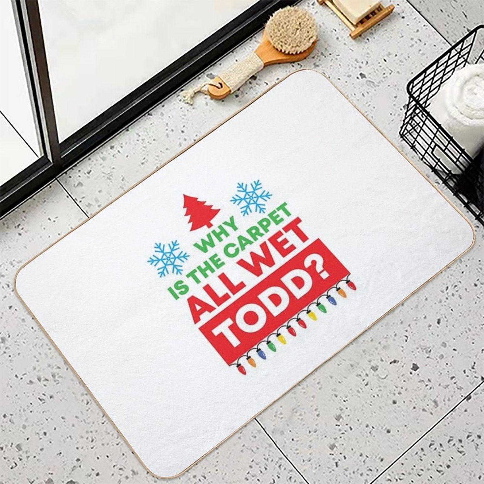 Why Is The Carpet All Wet Todd (Matching Margo Shirt Also Available) Bath Mat