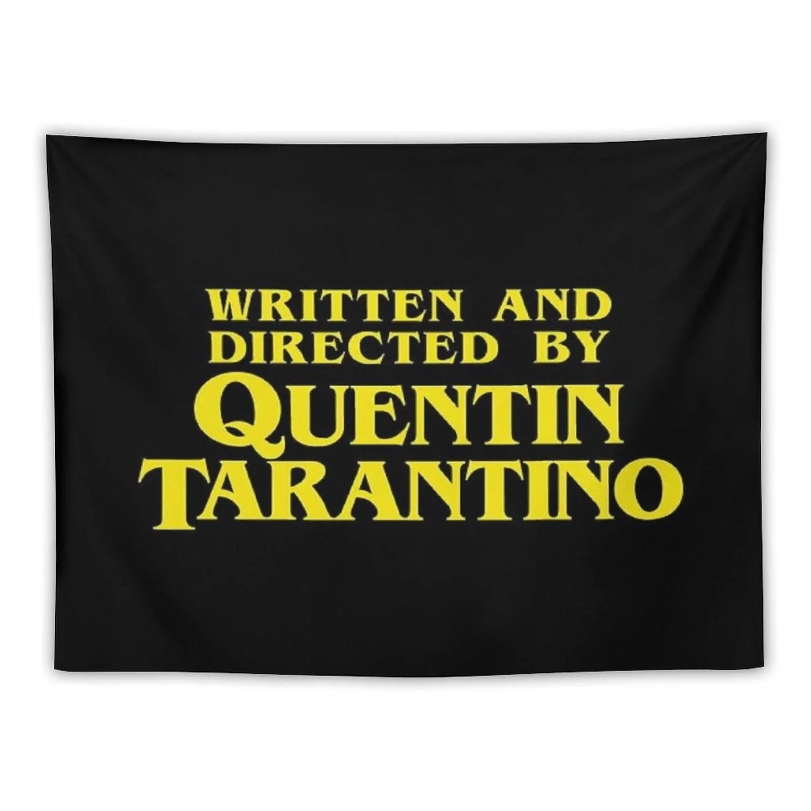 Written And Directed by Quentin Tarantino Tapestry