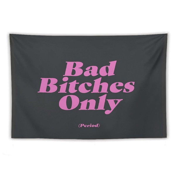 Bad Bitches Only (Period) Tapestry