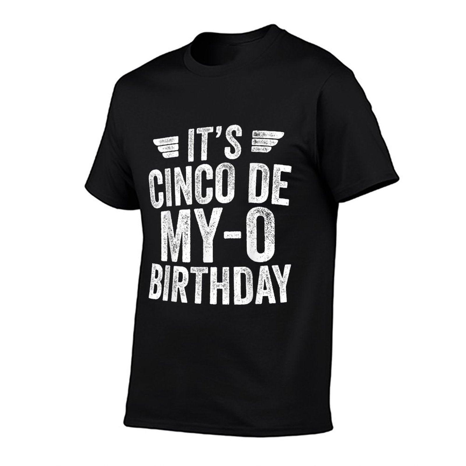 It's Cinco De My-O Birthday Shirt Cinco De Mayo Party T-Shirt