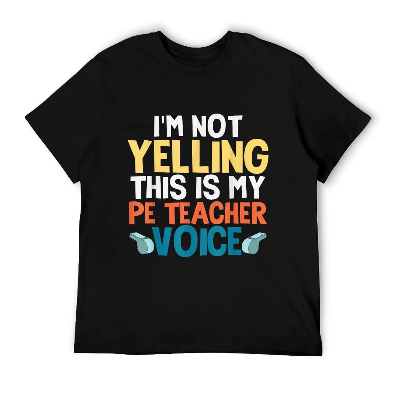 Funny I'm Not Yelling This Is My PE Teacher Voice Gift T-Shirt