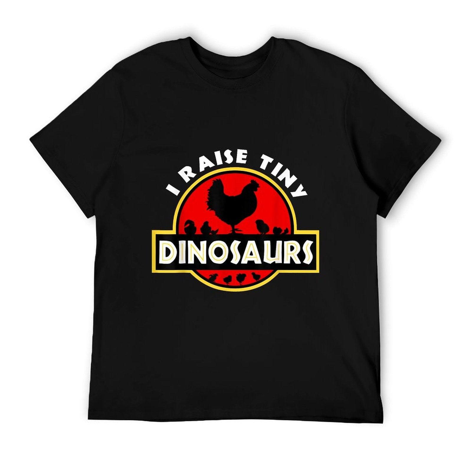 I Raise Tiny Dinosaurs Chicken Lover T-Shirt