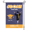 Done Graduation Personalized Custom Garden Flag - 12"x18"