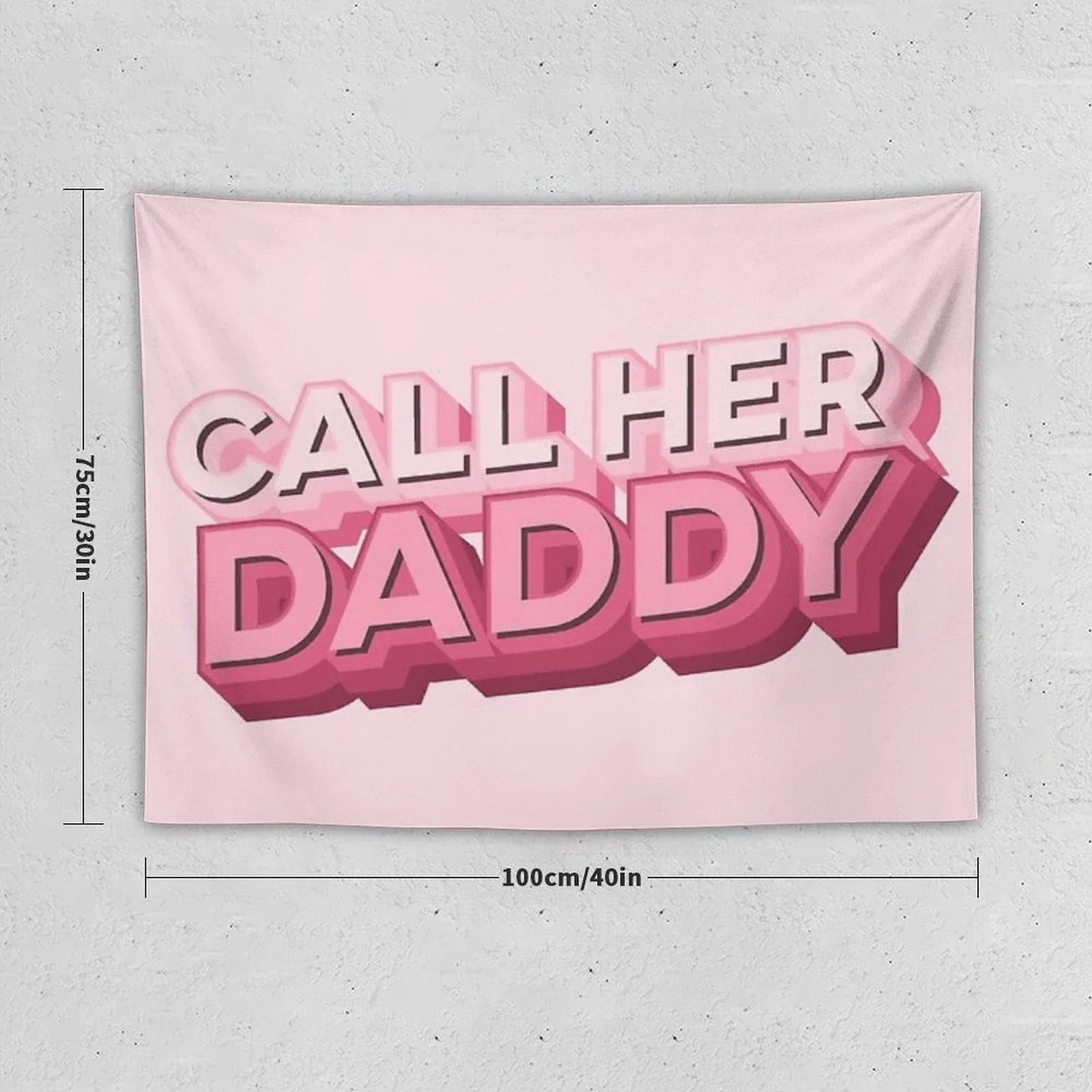 Call Her Daddy Tapestry
