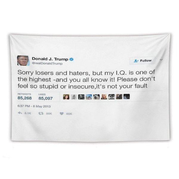 Donald Trump - My IQ Is One of The Highest Tapestry