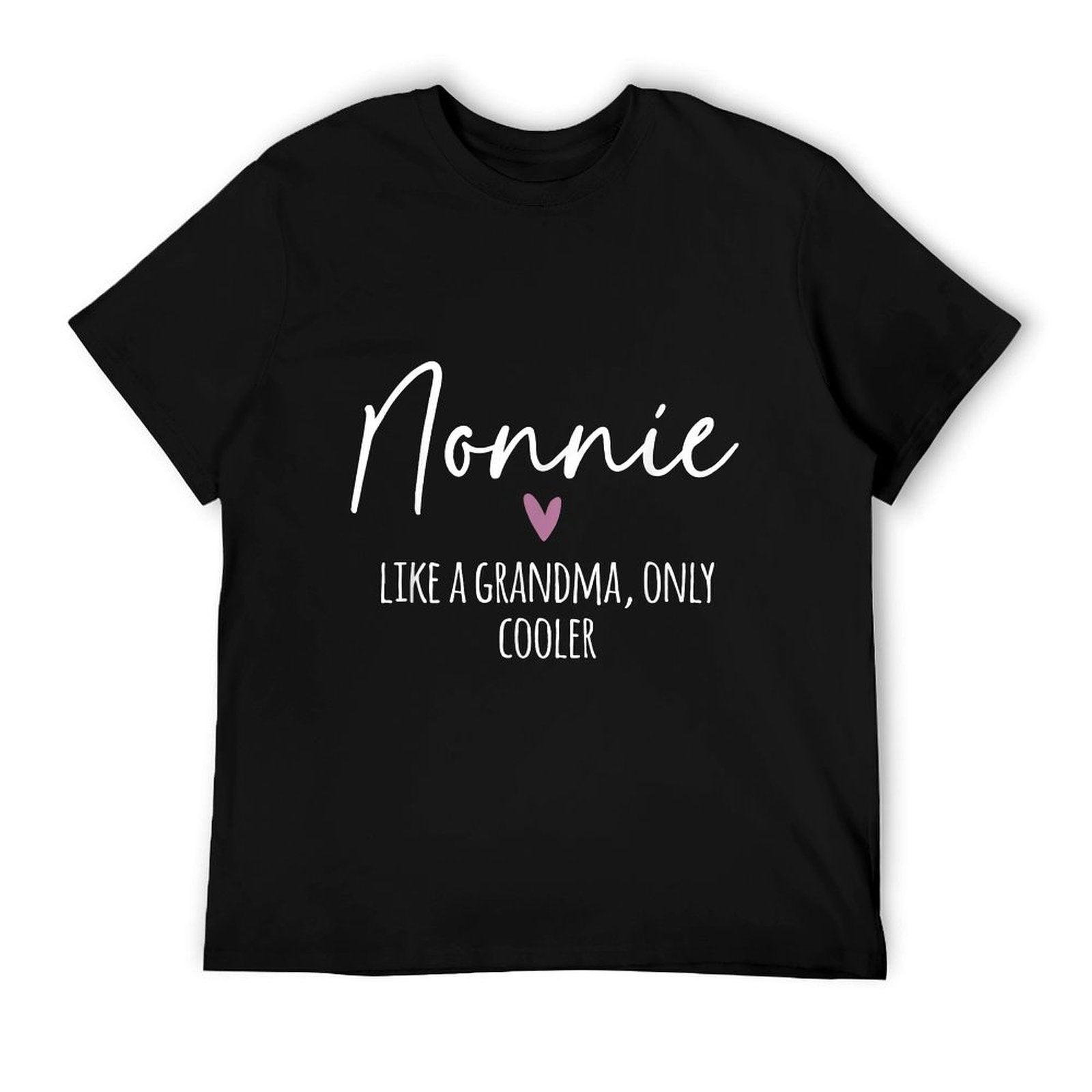 Nonnie Like A Grandma Only Cooler Heart Mother's Day Nonnie T-Shirt