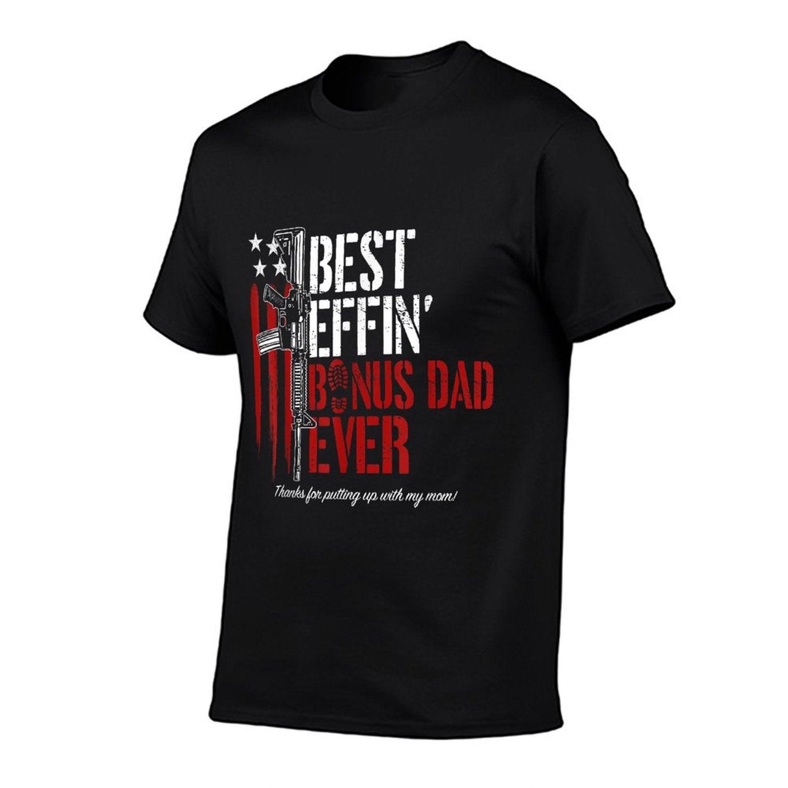 Best Effin’ Bonus Dad Ever Daddy Gun Rights American Flag T-Shirt