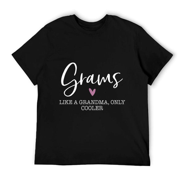 Grams Like A Grandma Only Cooler Heart Mother's Day Grams T-Shirt