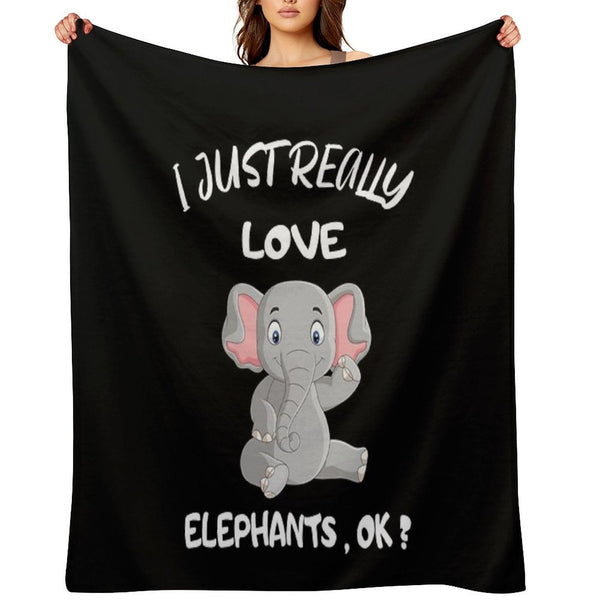 I Just Really Love Elephants , Ok Wrinkle-free Throw Blanket
