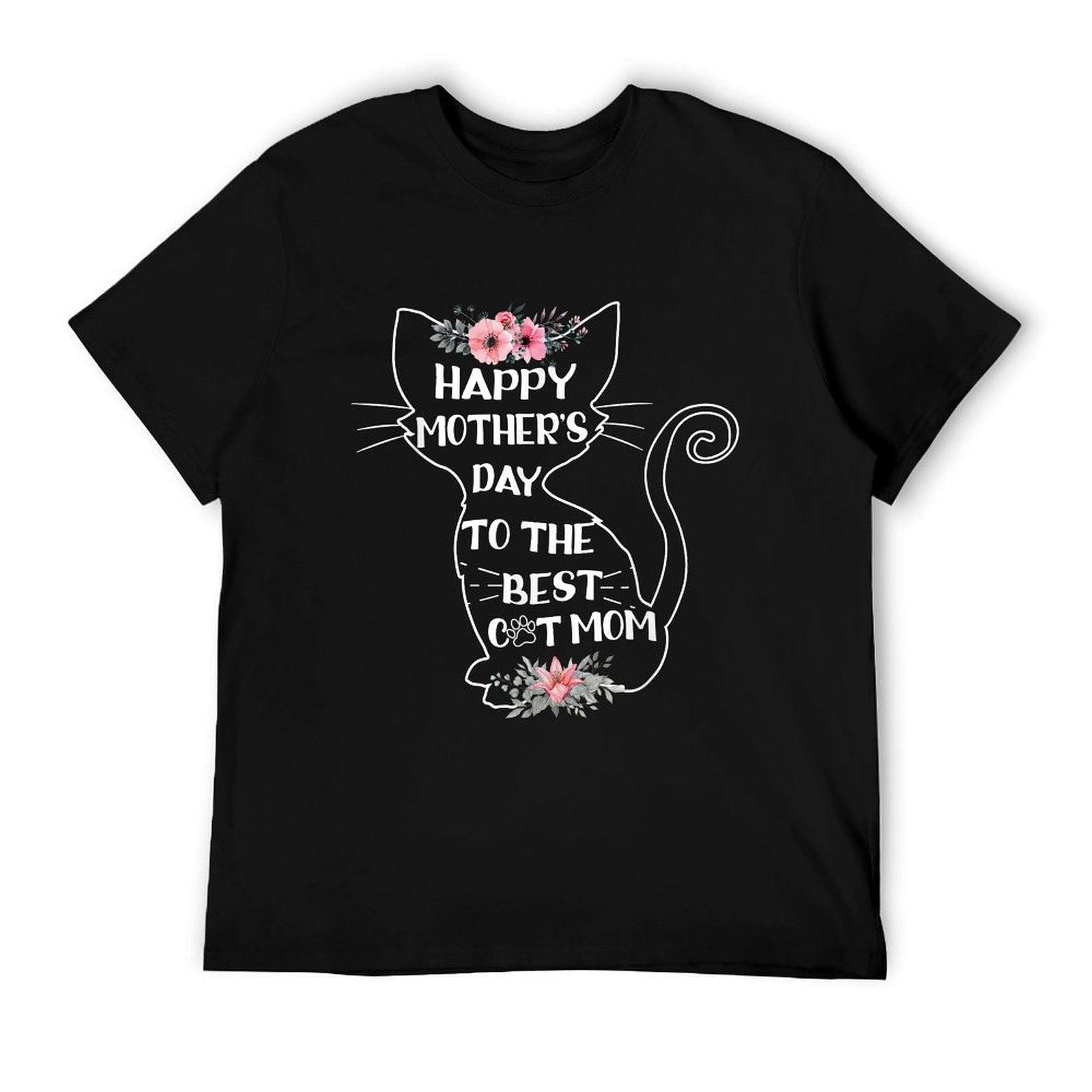 Happy Mother's Day To The Best Cat Mom Mothers Day Cat Lover T-Shirt