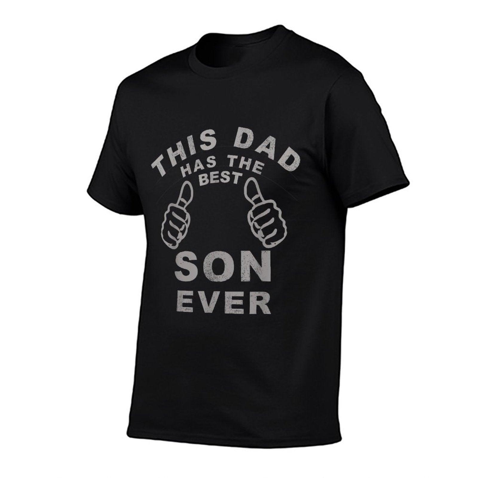 This Dad Has The Best Son Ever Funny Fathers Day From Son T-Shirt