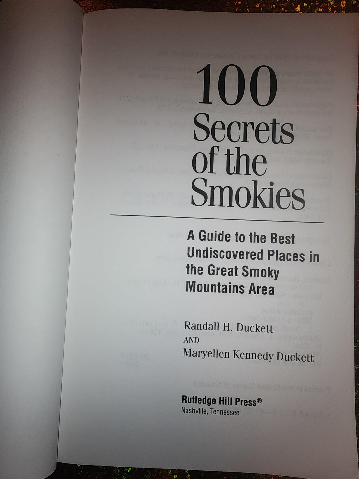 100 Secrets of the Smokies: Guide to the Best Undiscovered Places in the Great