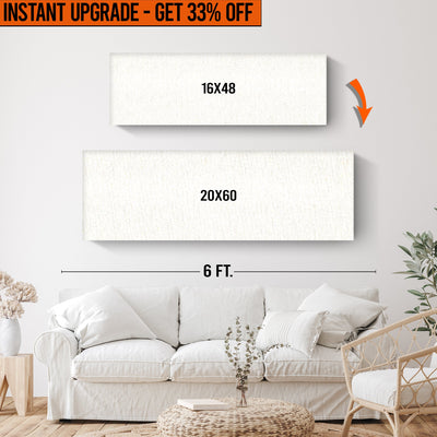 Upgrade Your 16x48 Inches Canvas To 20x60 Inches Canvas
